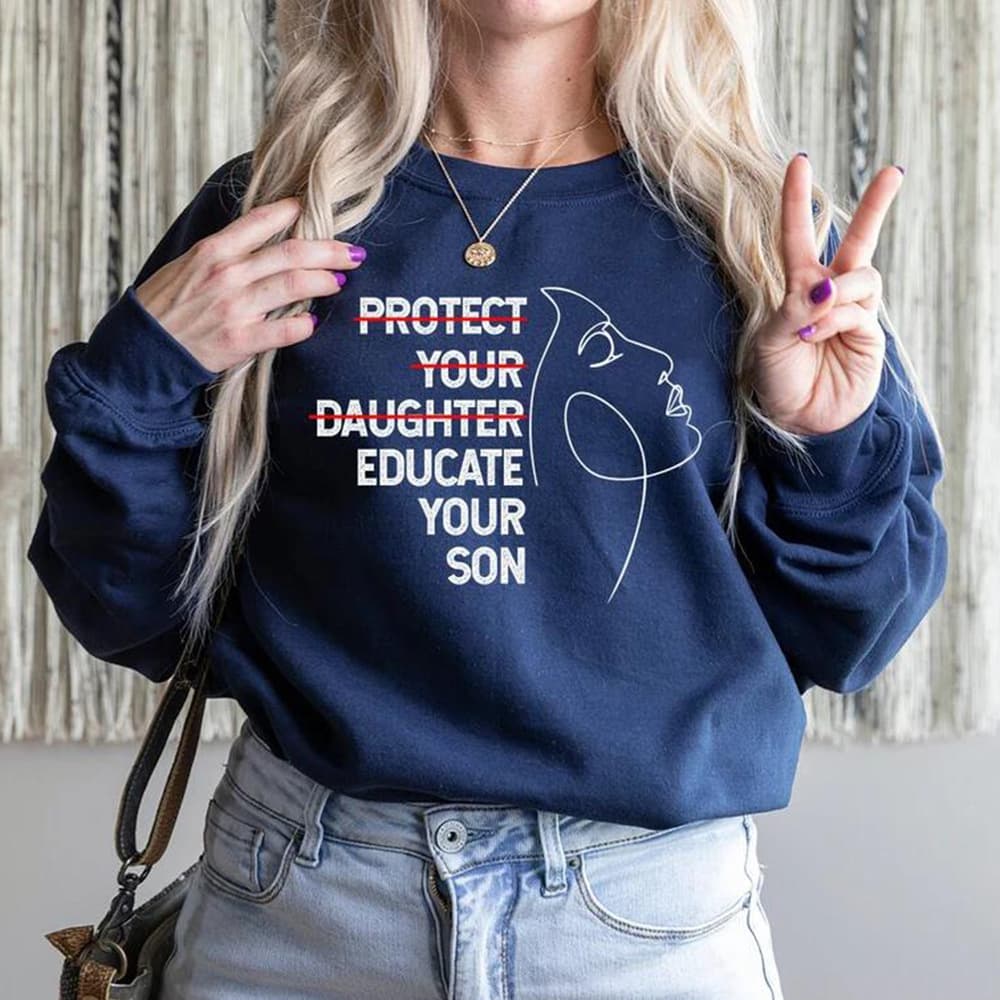 Protect Your Daughter Educate Your Son Feminist Sweatshirt Women’s Empowerment Hoodie Ruth Bader