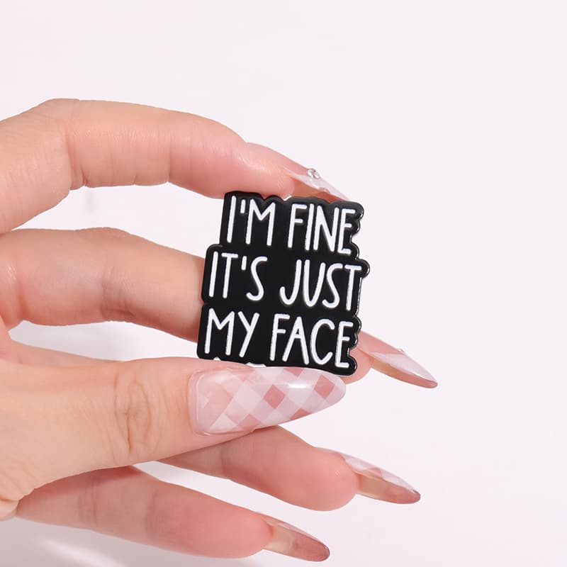 [极简设计“I‘M FINE IT'S JUST MY FACE"英文字母造型金属胸针] 2
